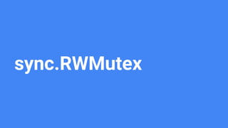 sync.RWMutex
 