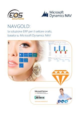 NAVGOLD: la soluzione ERP per il settore orafo, basata su Microsoft Dynamics NAV 
 