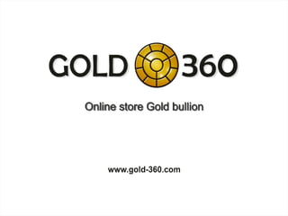 Gold 360 Online Store Presentation