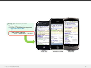 © 2011, Goldbach Mobile   86
 