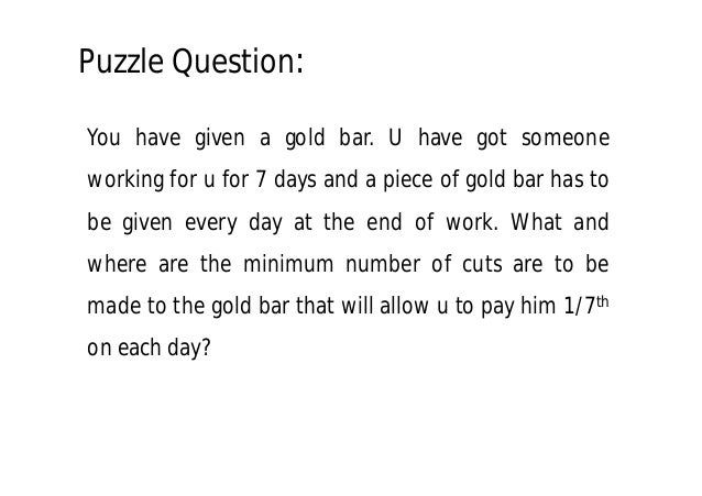 24 standard interview puzzles - Gold bar puzzle
