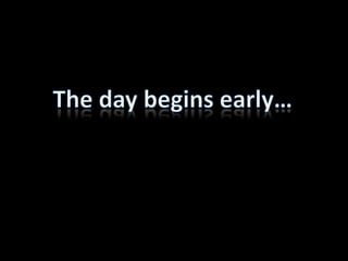 The day begins 𲹰⡭