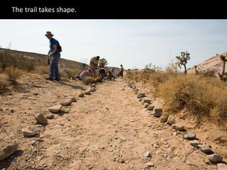 The trail takes shape.