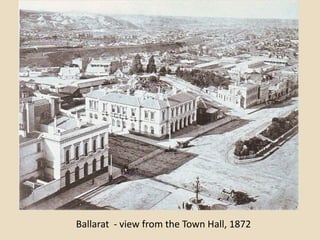 Ballarat - view from the Town Hall, 1872
 