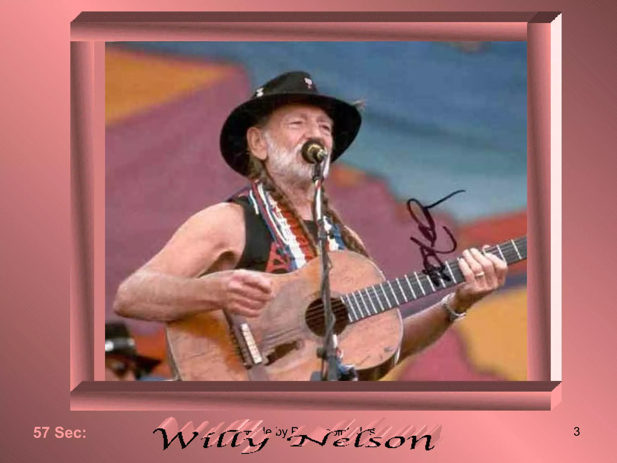 Willy Nelson 57 Sec: