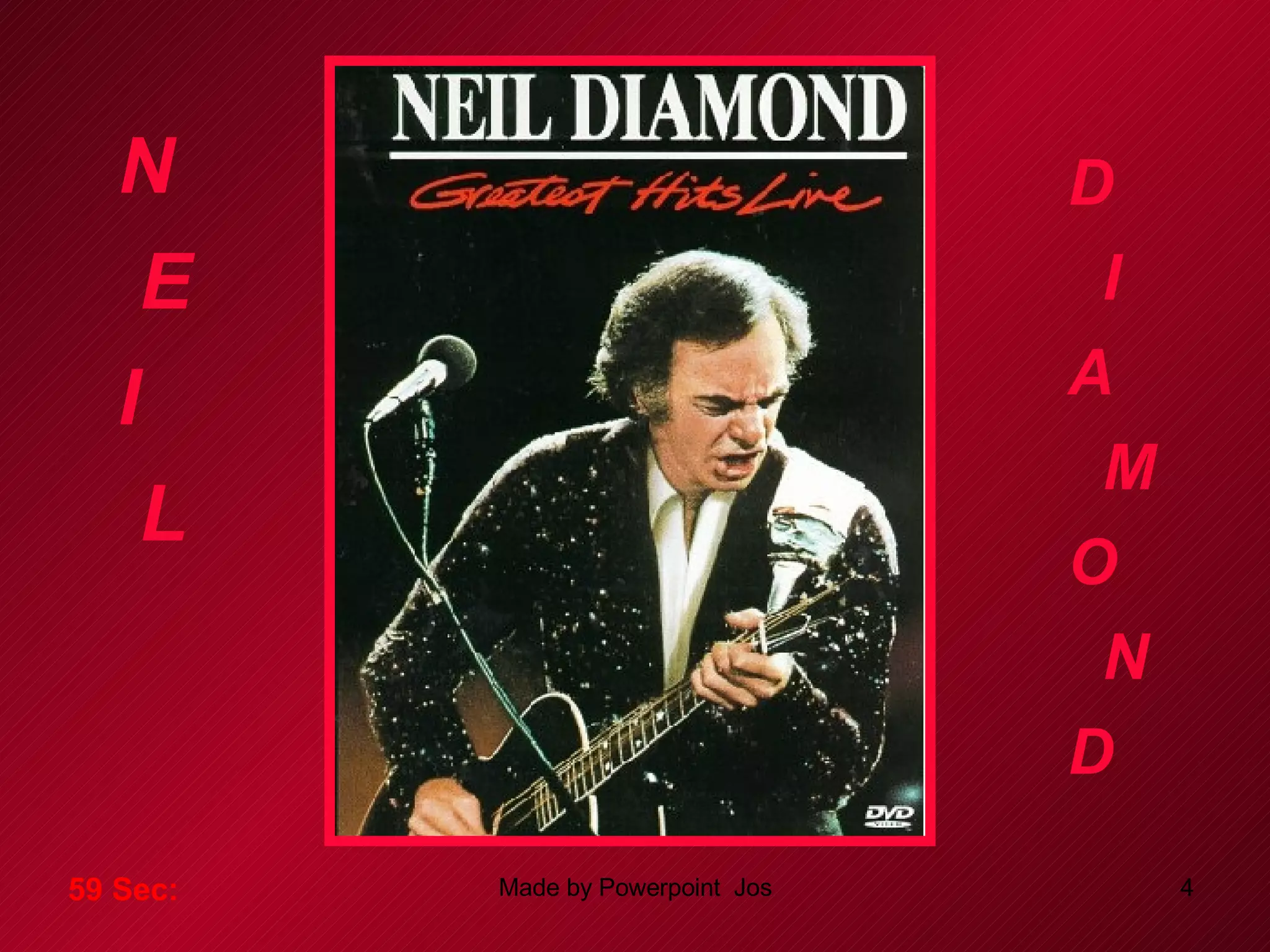 N E I L D I A M O N D 59 Sec: