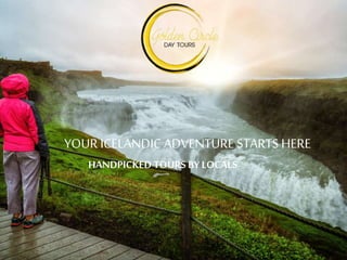 YOUR ICELANDIC ADVENTURE STARTS HERE
HANDPICKED TOURS BY LOCALS
 