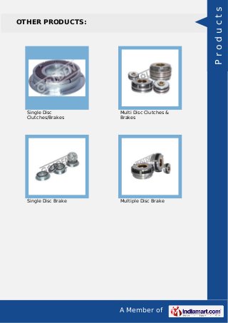 A Member of
OTHER PRODUCTS:
Single Disc
Clutches/Brakes
Multi Disc Clutches &
Brakes
Single Disc Brake Multiple Disc Brake...
