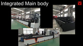 Integrated Main body
 