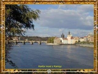 Karlův most z Kampy 