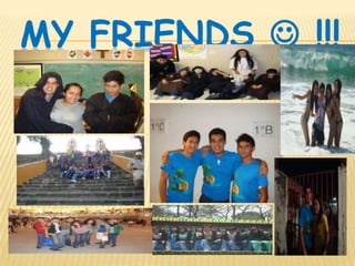 My friends !!!