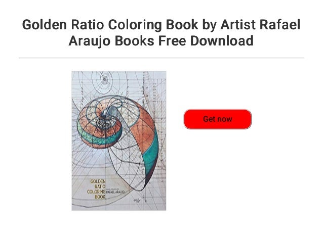 Download Golden Ratio Coloring Book By Artist Rafael Araujo Books Free Download