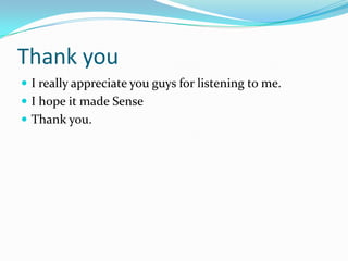 Thank you
 I really appreciate you guys for listening to me.
 I hope it made Sense
 Thank you.

 