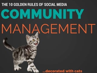 The Golden Rules of Social Media Community Managment