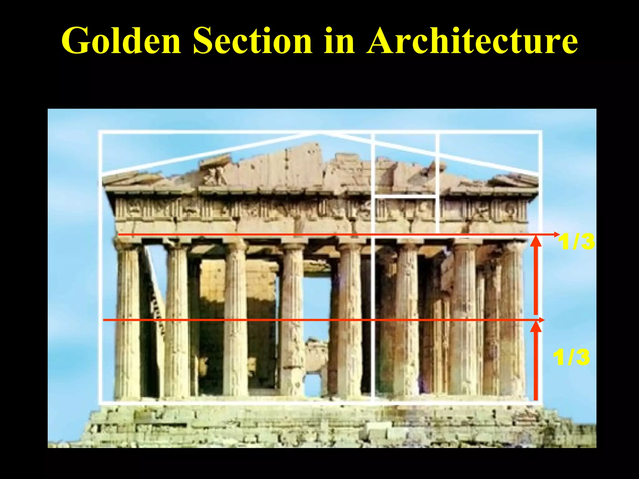 Golden Section in Architecture 1/3 1/3