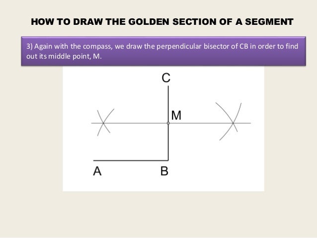 Drawing Perpendicular Lines With A Compass : Golden section of a segment