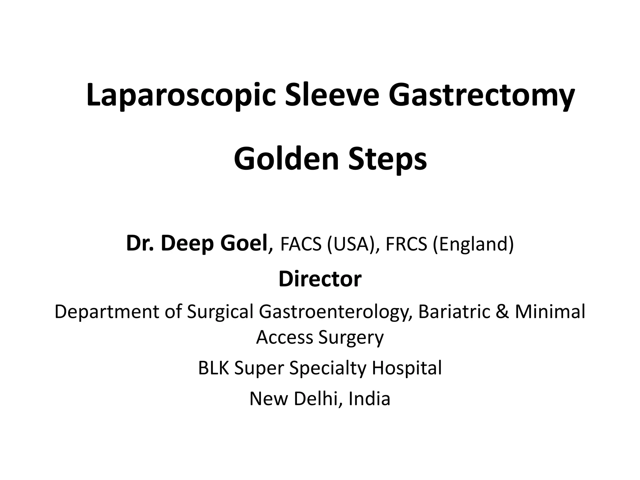 Golden steps to perform laparoscopic sleeve gastrectomy PPT