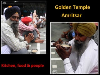 Kitchen, food & people Golden Temple Amritsar 