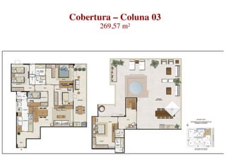 Cobertura – Coluna 03
       269,57 m²
 