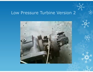 Low Pressure Turbine Version 2
 