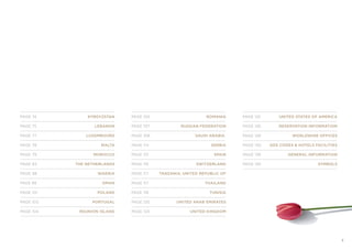 3
----------------------------------------------------------------------------------------------------------
PAGE 74			 KYRGYZSTAN
----------------------------------------------------------------------------------------------------------
PAGE 75			 LEBANON
----------------------------------------------------------------------------------------------------------
PAGE 77			 LUXEMBOURG
----------------------------------------------------------------------------------------------------------
PAGE 78	 MALTA
----------------------------------------------------------------------------------------------------------
PAGE 79	 MOROCCO
----------------------------------------------------------------------------------------------------------
PAGE 83	 THE NETHERLANDS
----------------------------------------------------------------------------------------------------------
PAGE 98	 NIGERIA
----------------------------------------------------------------------------------------------------------
PAGE 99 	 OMAN
----------------------------------------------------------------------------------------------------------
PAGE 101	 POLAND
----------------------------------------------------------------------------------------------------------
PAGE 103	 PORTUGAL
----------------------------------------------------------------------------------------------------------
PAGE 104	 REUNION ISLAND
----------------------------------------------------------------------------------------------------------
----------------------------------------------------------------------------------------------------------
PAGE 105	 ROMANIA
----------------------------------------------------------------------------------------------------------
PAGE 107	 RUSSIAN FEDERATION
----------------------------------------------------------------------------------------------------------
PAGE 108			 SAUDI ARABIA
----------------------------------------------------------------------------------------------------------
PAGE 114	 SERBIA
----------------------------------------------------------------------------------------------------------
PAGE 115	 SPAIN
----------------------------------------------------------------------------------------------------------
PAGE 116	 SWITZERLAND
----------------------------------------------------------------------------------------------------------
PAGE 117	 TANZANIA, UNITED REPUBLIC OF
----------------------------------------------------------------------------------------------------------
PAGE 117	 THAILAND
----------------------------------------------------------------------------------------------------------
PAGE 118	 TUNISIA
----------------------------------------------------------------------------------------------------------
PAGE 120	 UNITED ARAB EMIRATES
----------------------------------------------------------------------------------------------------------
PAGE 124	 UNITED KINGDOM
----------------------------------------------------------------------------------------------------------
----------------------------------------------------------------------------------------------------------
PAGE 125	 UNITED STATES OF AMERICA
----------------------------------------------------------------------------------------------------------
PAGE 126	 RESERVATION INFORMATION
----------------------------------------------------------------------------------------------------------
PAGE 128	 WORLDWIDE OFFICES
----------------------------------------------------------------------------------------------------------
PAGE 130	 GDS CODES & HOTELS FACILITIES
----------------------------------------------------------------------------------------------------------
PAGE 138	 GENERAL INFORMATION
----------------------------------------------------------------------------------------------------------
PAGE 139	 SYMBOLS
----------------------------------------------------------------------------------------------------------
 