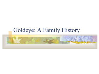 Goldeye: A Family History 