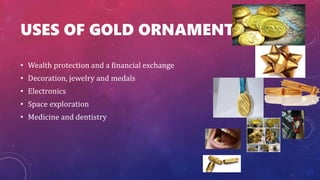 How Gold Ornament is made from Gold.pptx