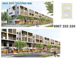 NHÀ PHỐ THƯƠNG MẠI
0907 233 238
 