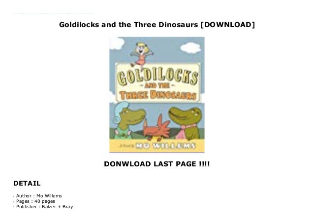 Goldilocks and the Three Dinosaurs [DOWNLOAD]