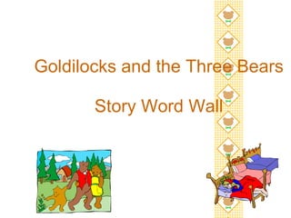 Goldilocks and the Three Bears   Story Word Wall 