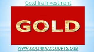 Gold Ira Investment
 