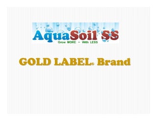 GOLD LABEL Brand
          ®
 
