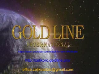 https://www.youtube.com/watch?v=am-hRdIbqhs


     http://zeljkoro.goldline.pro/

   office.zeljkoadzic@gmail.com
 