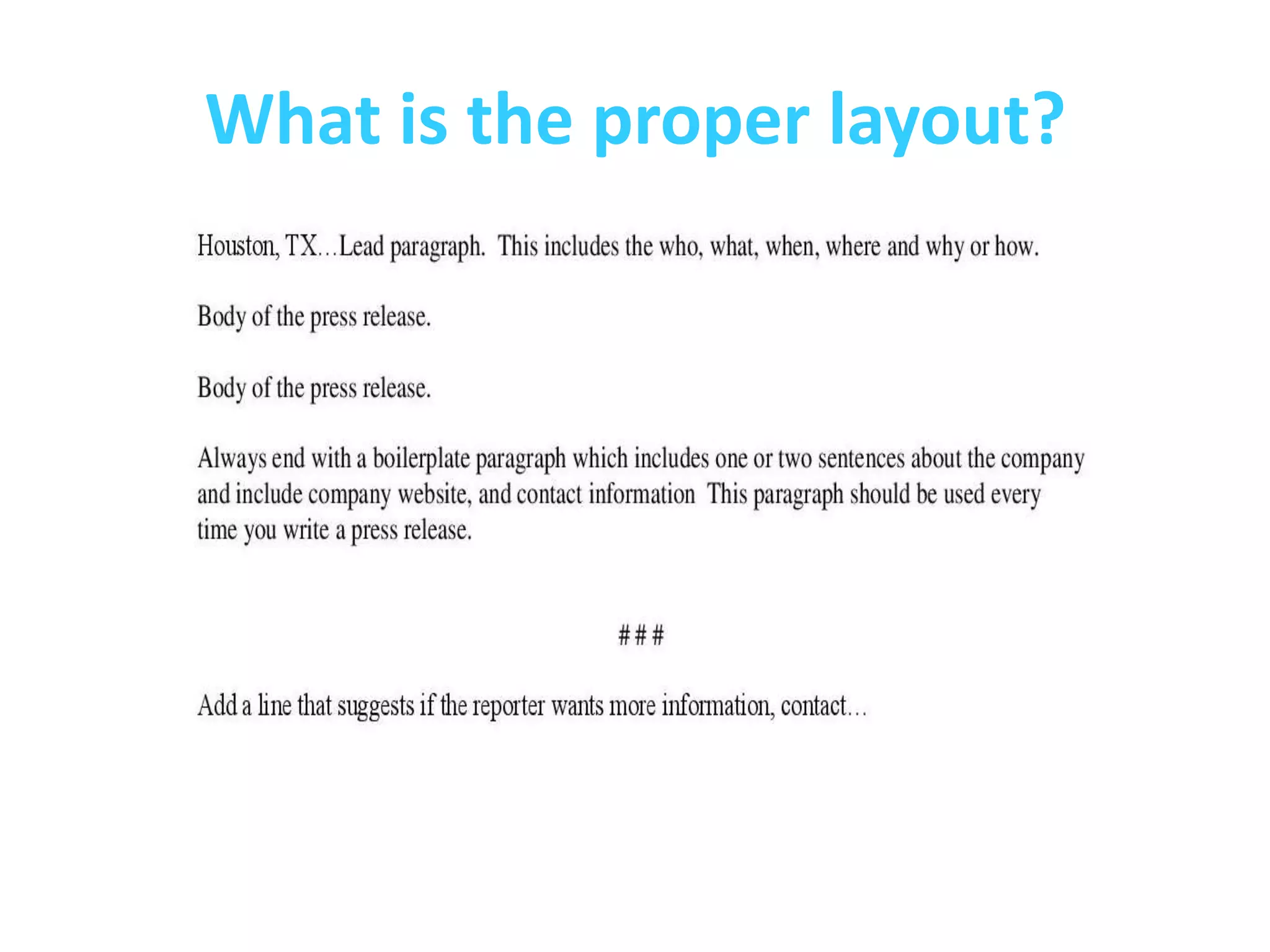 What is the proper layout?
 