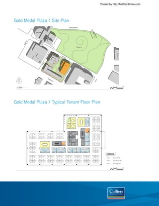 Posted by http://MillCityTimes.com




Gold Medal Plaza > Site Plan
                                                                                                                  West River Road Parkway



                                    Guthrie Theater
                               S
                           Ave
                            ago
                        Chic




                                                                                                                                     Gold Medal Park




                                                                                  2nd
                                                                                        Stre
                                                                                            et S
                                                                                                o   uth
                                                           S
                                                       Ave
                                                      9th




                                                                                                              S
                                                                                                          Ave




      NORTH
                                                                                                    10th




                                                               Was
                                                                  hing
                                                                      ton




                                                                                                                                                            S
                                                                          Ave




                                                                                                                                                        Ave
                                                                              S




                                                                                                                                                       11th
                                                                                                                                                                                 0   50'    100'           200'
        Site Plan
  1      1" = 100'-0"




 Gold Medal Park Site Minneapolis
 02.09.2011
                                                                                                    SITE PLAN



Gold Medal Plaza > Typical Tenant Floor Plan




                                                                                                                                                                     (97) WORKSTATIONS
                                                                                                                                                                     (15) PRIVATE OFFICES



                                                                                                                                                                     19,030 SF       GROSS FLOOR AREA


                                                                                                                                                                     18,060 SF       FLOOR RENTABLE AREA


                                                                                                                                                                     17,046 SF       FLOOR USABLE AREA



                                                                                                                                                                                 0    8'    16'            32'




 Gold Medal Park Site Minneapolis
 02.09.2011
                                                               TYPICAL TENANT FLOOR - LEVELS 1,2,3 (Option A)
 