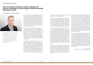 Goldmedia Trendmonitor 2015 Seite 20 Seite 21
Im kommenden Jahr werden wir beobachten kön-
nen, wie der „Free to Internet“-Bereich von profes-
sionellen Anbietern immer stärker bespielt wird.
Studio71 der ProSiebenSat.1-Gruppe, mit dem das
Unternehmen YouTube für sich nutzbar machen
will, ist ein guter Anfang. Im Oktober knackte das
Netzwerk die Marke von 200 Millionen Abrufen
und will nun auch in die Produktion fiktionaler In-
halte einsteigen. Die Konkurrenten von Mediakraft
schaffen bereits 420 Millionen Abrufe im Monat mit
einer Wachstumsrate von zehn Prozent. RTL ver-
zichtet vorerst auf eigene Entwicklungen und enga-
gierte sich im Sommer mit 26 Millionen Euro an dem
kanadischen Multi-Channel Network BroadbandTV,
das nach eigenen Angaben monatlich mehr als 800
Millionen Abrufe erzielt.
Das klassische Sender-Empfänger-Schema funktio-
niert im Internet offensichtlich nicht mehr. Die Nut-
zung der sendereigenen Streaming-Angebote ist
nur ein kleiner Teil einer Antwort auf die Herausfor-
derungen der Digitalisierung. Hier hat sich zusätzlich
eine andere Rezeptionsform ausgeprägt und die hat
mehr mit Kommunikation als mit reiner Sendung zu
tun. Wer auch immer in diesem zuschauerstarken
Segment des werbefinanzierten Video-Streamings
aktiv sein will, benötigt ein ganz neues Verständ-
nis von Fernsehen. 2015 werden sich die deutschen
Fernsehsender diesem Thema deutlich stärker wid-
men als bisher.
Dr. Florian Kerkau
Geschäftsführer Goldmedia Custom Research GmbH
vorbei. Internationaler Erfolg bleibt für deutsche
Produktionen somit die Ausnahme.
Zunächst machte Netflix den deutschen Produzent-
en Hoffnung, auch lokale Produktionen zu beauftra-
gen. Doch bereits nach kurzer Analyse der deutschen
Produktionslandschaft kam prompt das Kommando
zurück! „Wir haben in Deutschland Ausschau ge-
halten nach geeigneten Stoffen – aber nichts gefun-
den“, erklärte Netflix-Firmengründer und CEO Reed
Hastings im Interview (Blickpunkt:Film, Sept. 2014).
Ob Netflix es schafft, die jüngeren und fernseh-
müden deutschen Zuschauer an sich zu binden, ist
fraglich, da diese meist keine besonders ausgepräg-
te Zahlungsbereitschaft haben oder es sich schlicht
nicht leisten können. Insofern entsteht ein großer
Bedarf für „Free“-Programme jenseits der klassisch-
en Fernsehübertragung. Diesen Bedarf befriedigen
die Mediatheken der deutschen Fernsehsender of-
fenbar nicht. In der Messung der Videoabrufe der
Arbeitsgemeinschaft Fernsehforschung (AGF) in
Zusammenarbeit mit Nielsen zeigt sich bislang ein
ernüchterndes Bild. Die Top Ten-Angebote der ARD
erreichen hier zusammen im Oktober 2014 gerade
vier Millionen Abrufe, bei ProSieben rund 3,5 Mil-
lionen.
Was den Sender-Mediatheken bislang nicht gelingt,
wird hingegen erfolgreich von YouTube bespielt:
Die deutschen YouTuber ApeCrime erzielen für ein
neues Video oft über 500.000 Abrufe am Tag und
eine Million in der Woche. Die Top Ten-YouTube-
Kanäle aus Deutschland erreichten in der letzten
Woche (KW 49, 2014) zusammen über 40 Millionen
Views.
Es tut sich etwas in der Bewegtbildwelt. Während
der Werbemarkt dem deutschen Fernsehen fest die
Treue hält (TV-Werbemarkt +2,2% in 2013), orien-
tiert sich der Zuschauer langsam aber sicher um. Da
der Anteil der älteren Menschen in Deutschland im-
mer größer wird, fällt es im Durchschnitt noch nicht
so stark auf, dass die jüngeren Zuschauer immer
weniger fernsehen. Dies führt dazu, dass viele TV-
Traditionalisten die Wucht des Wandels unterschät-
zen, der ihr Geschäft in naher Zukunft gründlich
durcheinanderbringen wird.
Zwar erlösen viele TV-Sender bereits heute einen
nicht unerheblichen Teil im digitalen Geschäft, doch
stammen diese Erlöse zumeist aus artfremden En-
gagements (E-Commerce-Portale, Spiele etc.). Die
Umsätze im Online-Fernsehgeschäft dürften nur
einen kleinen Teil dazu beisteuern. Hinzu kommt,
dass die Kosten für Werbung und Lizenzgebühren
über das Internet kaum refinanzierbar sind. Nach
dem Markteintritt von Netflix in Deutschland dürfte
sich die Situation für die Fernsehsender zusätzlich
verschärfen.
Den Wandel im TV-Markt bekommt auch die
deutsche Produktionslandschaft immer stärker zu
spüren. Durch das überwiegend gebührenfinan-
zierte Fernsehsystem in Nachkriegsdeutschland
konnte sich keine international konkurrenzfähige
Produktionsindustrie etablieren. Investoren taten
sich auf dem heimischen Markt stets schwer und
die aus Gebühren und Förderungen entstandenen
Produktionen (insbesondere im Fiktion-Bereich) ge-
hen oft an den Interessen der deutschen und be-
sonders an denen der internationalen Zuschauer
„Das klassische Sender-Empfän-
ger-Schema funktioniert im In-
ternet offensichtlich nicht mehr.
Die Nutzung der sendereigenen
Streaming-Angebote ist nur
ein kleiner Teil einer Antwort
auf die Herausforderungen der
Digitalisierung.”
Fernsehen und Internet
Free to Internet: Zuschauer treiben TV-Sender ins
Internet, allerdings an deren eigenen Video-Streaming-
Angeboten vorbei
Trendartikel Dr. Florian Kerkau
 