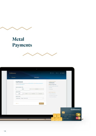 Metal
Payments
14
 