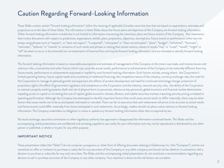 Caution Regarding Forward-Looking Information
These Slides contain certain “forward-looking information” within the meanin...