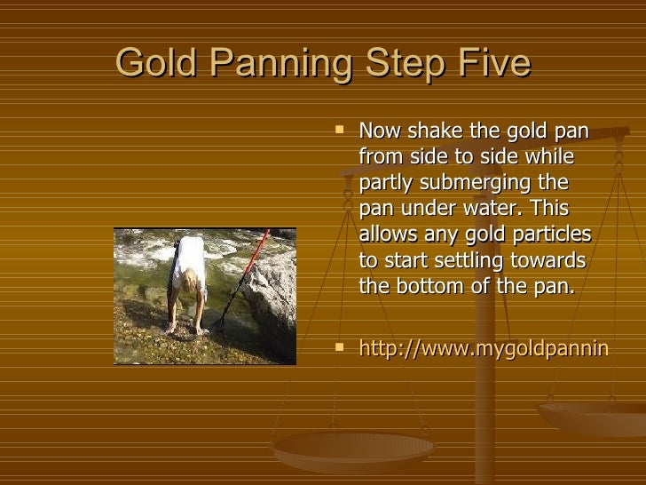 How to Pan for Gold