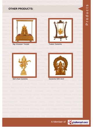 A Member of
God Idols Ganesha Idols GowMatha Rama Pattabhishekam Worship Lamps Vilakku
Lamps Wall Hanging Decorative Items Pooja Articles Kamadhenu Gold
Coated Gifting Solution Marriage Gifts Gold Plated Lamps Gold Plated Ganesha
Idols Gold Plated Pooja Items Gold Plated Goddess Gold Plated idols gold leafing
products GoldPlated Goddess Statue Pooja Room Concepts Antique Finish God
Idol Temple Needs God Idols Ganesha Idols GowMatha Rama
Pattabhishekam Worship Lamps Vilakku Lamps Wall Hanging Decorative
Items Pooja Articles Kamadhenu Gold Coated Gifting Solution Marriage Gifts Gold
Plated Lamps Gold Plated Ganesha Idols Gold Plated Pooja Items Gold Plated
Goddess Gold Plated idols gold leafing products GoldPlated Goddess Statue Pooja
Room Concepts Antique Finish God Idol Temple Needs God Idols Ganesha
Idols GowMatha Rama Pattabhishekam Worship Lamps Vilakku Lamps Wall
Hanging Decorative Items Pooja Articles Kamadhenu Gold Coated Gifting
Solution Marriage Gifts Gold Plated Lamps Gold Plated Ganesha Idols Gold Plated
Pooja Items Gold Plated Goddess Gold Plated idols gold leafing
products GoldPlated Goddess Statue Pooja Room Concepts Antique Finish God
Idol Temple Needs God Idols Ganesha Idols GowMatha Rama
Pattabhishekam Worship Lamps Vilakku Lamps Wall Hanging Decorative
Items Pooja Articles Kamadhenu Gold Coated Gifting Solution Marriage Gifts Gold
Plated Lamps Gold Plated Ganesha Idols Gold Plated Pooja Items Gold Plated
Goddess Gold Plated idols gold leafing products GoldPlated Goddess Statue Pooja
Room Concepts Antique Finish God Idol Temple Needs God Idols Ganesha
Idols GowMatha Rama Pattabhishekam Worship Lamps Vilakku Lamps Wall
Hanging Decorative Items Pooja Articles Kamadhenu Gold Coated Gifting
Solution Marriage Gifts Gold Plated Lamps Gold Plated Ganesha Idols Gold Plated
Pooja Items Gold Plated Goddess Gold Plated idols gold leafing
products GoldPlated Goddess Statue Pooja Room Concepts Antique Finish God
Idol Temple Needs God Idols Ganesha Idols GowMatha Rama
Pattabhishekam Worship Lamps Vilakku Lamps Wall Hanging Decorative
Items Pooja Articles Kamadhenu Gold Coated Gifting Solution Marriage Gifts Gold
Plated Lamps Gold Plated Ganesha Idols Gold Plated Pooja Items Gold Plated
Goddess Gold Plated idols gold leafing products GoldPlated Goddess Statue Pooja
Room Concepts Antique Finish God Idol Temple Needs God Idols Ganesha
OTHER PRODUCTS:
Big Vimanam Temple Tusker Ganesha
Bell Jhula Ganesha Ganesha With Arch
Products
 