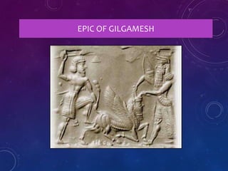 EPIC OF GILGAMESH
 