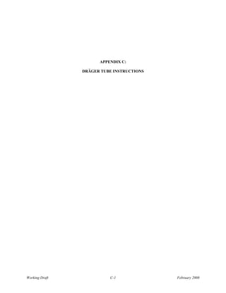 APPENDIX C:

                DRÄGER TUBE INSTRUCTIONS




Working Draft             C-1              February 2008
 