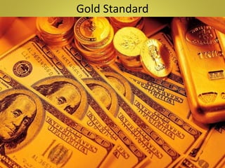 Gold Standard
 
