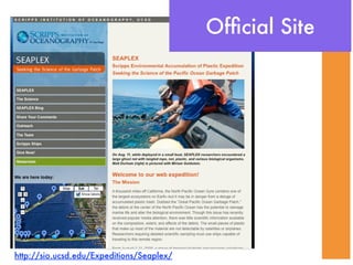 Ofﬁcial Site




http://sio.ucsd.edu/Expeditions/Seaplex/
 
