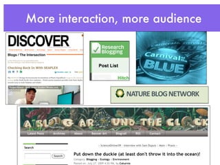 More interaction, more audience
 