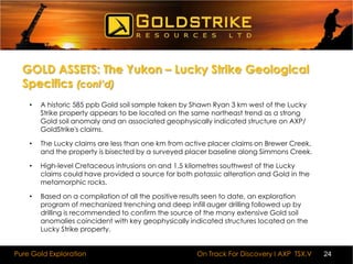 RATIONALE:  The Case for Gold Exploration Investment - Declining Global Gold Production Relative to DemandGiven declining global Gold production, mining companies’ demand for reserve replacement and the acute scarcity of new Gold discoveries, there is no doubt that real, economic discoveries will be exceptionally valuable.