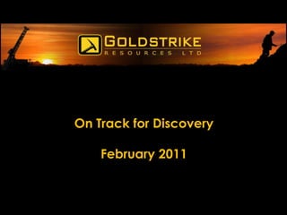 On Track for Discovery

    February 2011
 