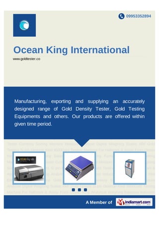 09953352894




   Ocean King International
   www.goldtester.co




XRF Gold Testers Si pin Desktop Kind 9500Gold Testing Machine For Hallmark & Assay
From Ocean King Analytical Weighing Balances Induction Melting Furnace Mini Electric
Melting Machine Gold Density Tester Currency Sorting Machinean accurately Digital
     Manufacturing, exporting and supplying Moisture Analyzer
Weighing Scales XRF Gold of Gold pin Desktop Kind 9500Gold Testing Machine For
    designed range Testers Si Density Tester, Gold Testing
Hallmark & Assay From Ocean King Analytical Weighing Balances Induction Melting
    Equipments and others. Our products are offered within
Furnace   Mini   Electric   Melting   Machine   Gold   Density   Tester   Currency Sorting
   given time period.
Machine Moisture Analyzer Digital Weighing Scales XRF Gold Testers Si pin Desktop Kind
9500Gold Testing Machine For Hallmark & Assay From Ocean King Analytical Weighing
Balances Induction Melting Furnace Mini Electric Melting Machine Gold Density
Tester Currency Sorting Machine Moisture Analyzer Digital Weighing Scales XRF Gold
Testers Si pin Desktop Kind 9500Gold Testing Machine For Hallmark & Assay From Ocean
King Analytical Weighing Balances Induction Melting Furnace Mini Electric Melting
Machine Gold Density Tester Currency Sorting Machine Moisture Analyzer Digital Weighing
Scales XRF Gold Testers Si pin Desktop Kind 9500Gold Testing Machine For Hallmark &
Assay From Ocean King Analytical Weighing Balances Induction Melting Furnace Mini
Electric Melting Machine Gold Density Tester Currency Sorting Machine Moisture
Analyzer Digital Weighing Scales XRF Gold Testers Si pin Desktop Kind 9500Gold Testing
                                            `
Machine For Hallmark & Assay From Ocean King Analytical Weighing Balances Induction

                                                 A Member of
 
