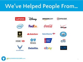 We’ve Helped People From…
6!
 