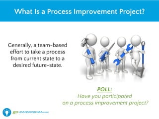 Purpose Mission, Vision, Values & Strategic Outcomes
Metrics
Capability
Focus
Actions
Stability
Project Selection &
Process Management
Design and
Redesign Projects
Lean Six Sigma
Projects
Daily
Improvement
Efforts
Update Scorecards & Dashboards
Customer & Employee Feedback
Dashboards and Scorecards
 